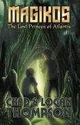 Magikos: The Lost Princes of Atlantis