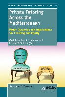 Private Tutoring Across the Mediterranean: Power Dynamics and Implications for Learning and Equity