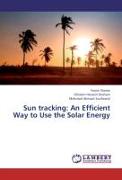 Sun tracking: An Efficient Way to Use the Solar Energy