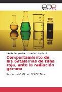 Comportamiento de las betalainas de tuna roja, ante la radiación gamma