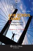 Law School Exams: Preparing and Writing to Win