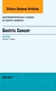 Gastric Cancer, an Issue of Gastroenterology Clinics: Volume 42-2
