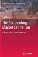 The Archaeology of Market Capitalism