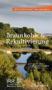 Braunkohle und Rekultivierung Reisen in die Heimat: Rheinisches Revier