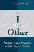 I of the Other: Mindfulness-Based Diagnosis and the Question of Sanity