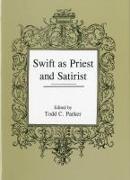 Swift as Priest and Satirist