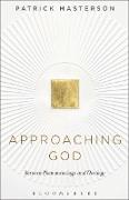Approaching God: Between Phenomenology and Theology