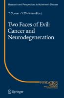 Two Faces of Evil: Cancer and Neurodegeneration