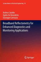 Broadband Reflectometry for Enhanced Diagnostics and Monitoring Applications