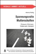 Spannungsvolle Mutterschaften