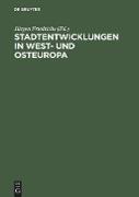 Stadtentwicklungen in West- und Osteuropa