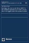 Die Folgen des Beitritts der EU zur EMRK für das Verhältnis des EuGH zum EGMR und den damit einhergehenden Individualrechtsschutz