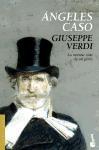 Giuseppe Verdi: la intensa vida de un genio