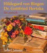 Hildegard von Bingen - Dr. Gottfried Hertzka