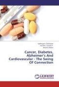 Cancer, Diabetes, Alzheimer¿s And Cardiovascular - The Swing Of Connection