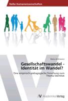 Gesellschaftswandel - Identität im Wandel?