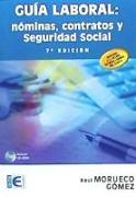 Guía laboral : nóminas, contratos y seguridad social