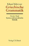 Griechische Grammatik Bd. 2: Syntax und syntaktische Stilistik