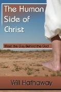 The Human Side of Christ--Meet the Guy Behind the God