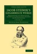 Jacob Steiner's Gesammelte Werke 2 Volume Set