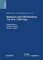 Maternal and Child Nutrition: The First 1,000 Days