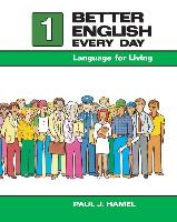 Better English Every Day 1: Language for Living