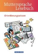 Muttersprache, Östliche Bundesländer und Berlin 2009, 5.-10. Schuljahr, Orientierungswissen, Schülerbuch