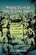 Writing Travel in Central Asian History