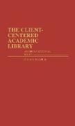 The Client-Centered Academic Library