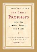 The Early Prophets: Joshua, Judges, Samuel, and Kings