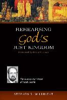 Rehearsing God's Just Kingdom: The Eucharistic Vision of Mark Searle