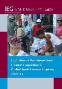 Evaluation of the International Finance Corporation's Global Trade Finance Program, 2006-12