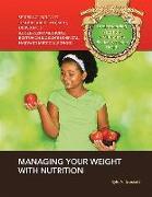 Managing Your Weight With Nutrition