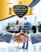 Presenting Yourself: Business Manners, Personality, and Etiquette