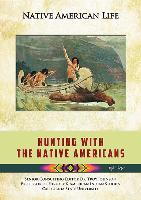 Hunting with the Native Americans