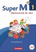 Super M, Mathematik für alle, Westliche Bundesländer - Neubearbeitung, 1. Schuljahr, Schülerbuch mit Kartonbeilagen