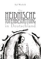 Die heidnische Totenbestattung in Deutschland