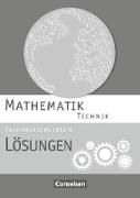 Mathematik - Fachhochschulreife, Technik, Lösungen zum Schülerbuch