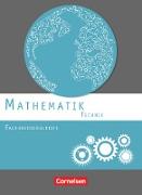 Mathematik - Fachhochschulreife, Technik, Schülerbuch