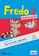 Fredo - Mathematik, Ausgabe B für Bayern, 2. Jahrgangsstufe, Produktpaket, 01709-2, 01710-8, 01711-5 und 02153-2 im Paket
