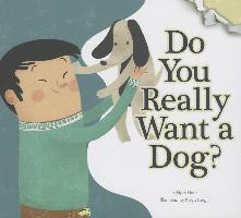 Do You Really Want a Dog?