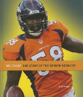 The Story of the Denver Broncos