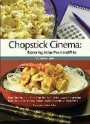 Chopstick Cinema: Exploring Asian Food and Film