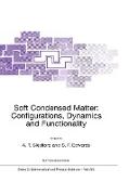 Soft Condensed Matter: Configurations, Dynamics and Functionality