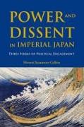 Power and Dissent in Imperial Japan: Three Forms of Political Engagement