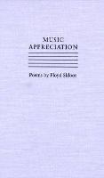 Music Appreciation: Poems by Floyd Skloot