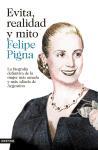 Evita, realidad y mito : la biografía definitiva de la mujer más amada y más odiada de Argentina