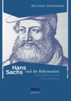 Hans Sachs und die Reformation - In Gedichten und Prosastücken