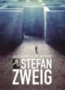 Stefan Zweig, Ausgewählte Werke