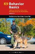 K9 Behavior Basics: A Manual for Proven Success in Operational Service Dog Training